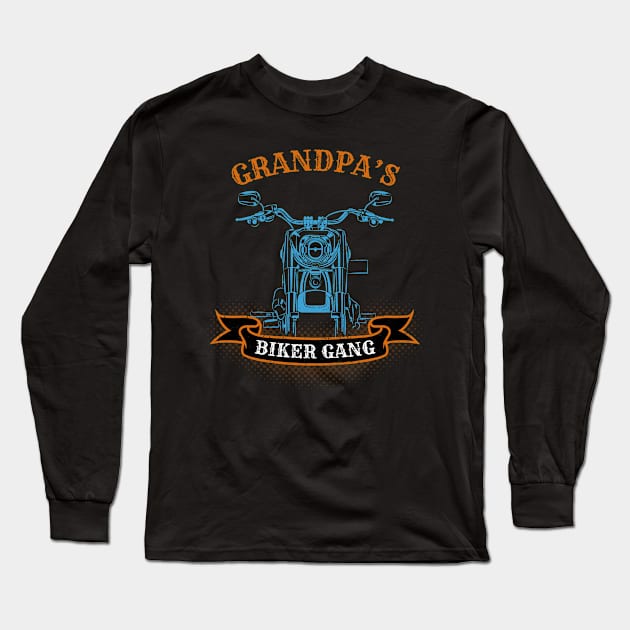 Grandpa's Biker Gang Father's Day Long Sleeve T-Shirt by DwiRetnoArt99